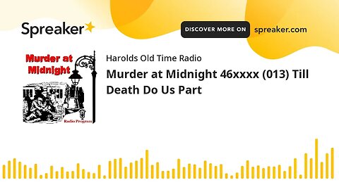 Murder at Midnight 46xxxx (013) Till Death Do Us Part