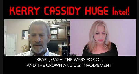 Kerry Cassidy Intel: MIDDLE EAST ISRAEL GAZA, U.S. AND The Crown Involvement 12/3/23..