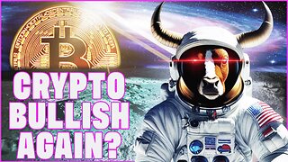 New Crypto Bull Market Starting? What to Watch!