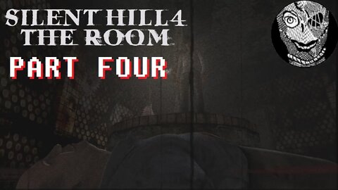 (PART 04) [The Water Prison World] Silent Hill 4: The Room