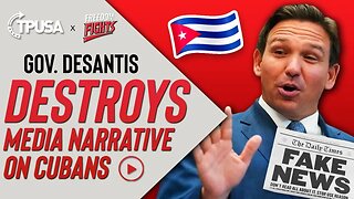 Gov. DeSantis Destroys Media Narrative On Cubans