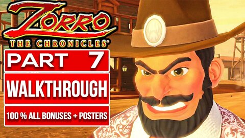 ZORRO THE CHRONICLES Gameplay Walkthrough PART 7 No Commentary (100% All Posters + Bonus Objectives)