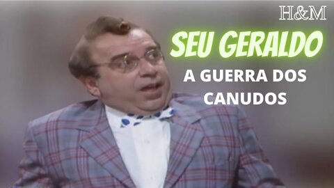 SEU GERALDO | A GUERRA DOS CANUDOS