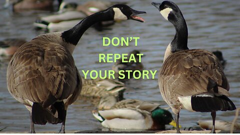 DON’T REPEAT YOUR STORY ~JARED RAND ~ 03-17-24 # 2118