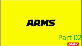 Arms Playthrough Part 02