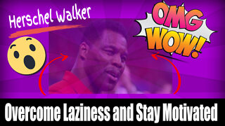 Watch How Herschel Walker Stays Motivated and Overcome Negativity?