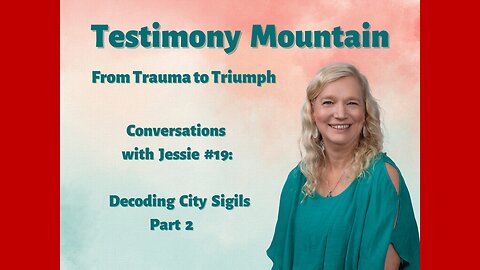 Conversations with Jessie #19 - Decoding City Sigils 2