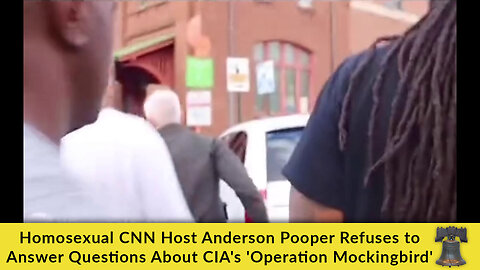 Homosexual CNN Host Anderson Pooper Refuses to Answer Questions About CIA's 'Operation Mockingbird'