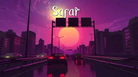 Safar [Slowed+Reverb] Juss x MixSingh