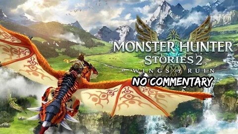 Part 9 // [No Commentary] Monster Hunter Stories 2: Wings of Ruin - Nintendo Switch Gameplay