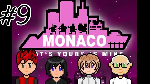 Monaco: What's Yours Is Mine #9 - Hair Trigger TNT