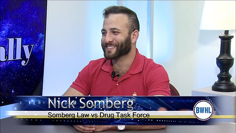 Somberg Law vs Drug Task force - Nick Somberg