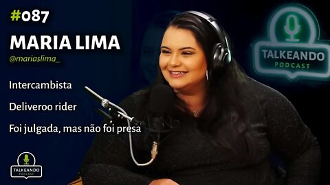 Maria Lima - Intercambista e Deliveroo rider | Talkeando Podcast #087