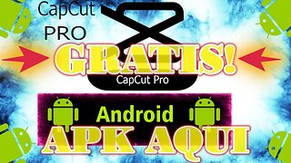 CAPCUT PRO - ANDROID - DOWNLOAD APK GRATIS - FREE - MEDIA FIRE