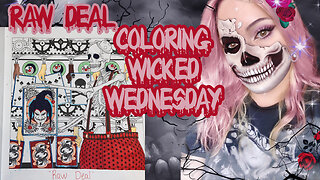 Coloring Wicked Wednesday “Raw Deal”