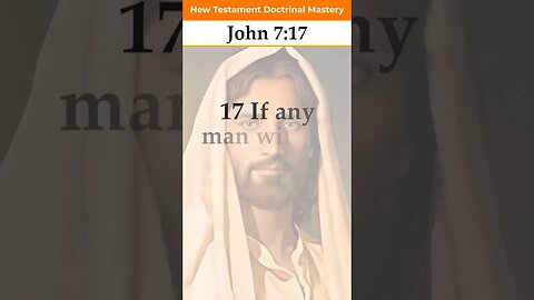 John 7:17 | 2023 New Testament Doctrinal Mastery #shorts