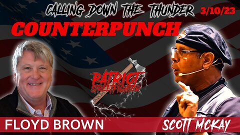 Floyd Brown, Author Of "Counterpunch" Talks Gen. Flynn Lawsuit Against Criminal DOJ | 03/10/23 PSF