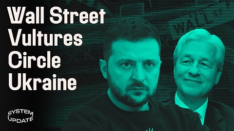 War Is a Racket: Wall Street's Outrageous Profiteering in Ukraine