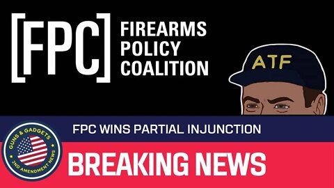 BREAKING: FPC Wins Partial Injunction In Challenge of ATF Frame/Receiver Rule