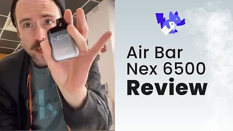 Air Bar Nex Review - 6500 Puffs!