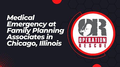 Medical Emergency at Family Planning Associates in Chicago, Illinois