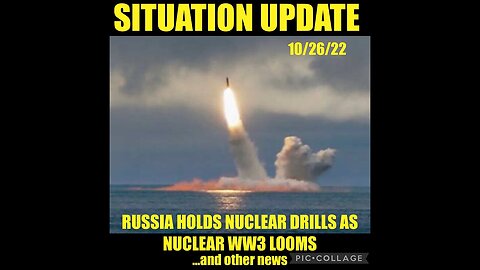 Situation Update 10.26.22 ~ QFS is Live - WW3 Nuclear War
