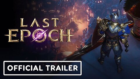 Last Epoch - Official Technical Overview Trailer