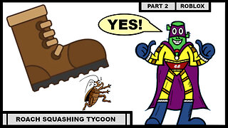 WILL I SQUASH 100,000 ROACHES IN ROACH SQUASHING TYCOON!!! - PART 2 (ODD-GAME THURSDAY GAMEPLAY!!!)