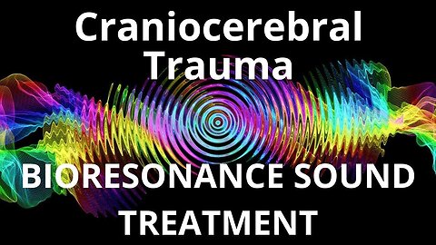 Craniocerebral Trauma _ Sound therapy session _ Sounds of nature