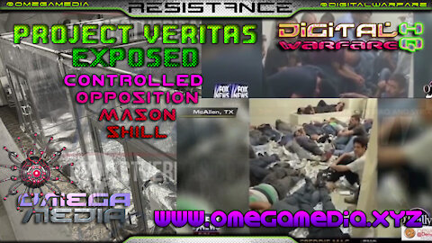 Digital Warfare - Infowars - Project Veritas Exposed - Border propaganda. rinse and repeat.