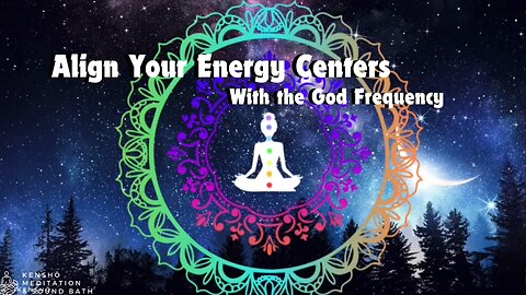 Align your Energy Centers with Solfeggio God Frequency of 963HZ by Kenshō Meditation & Sound Bath