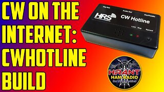 Use Morse Code Thru The Internet?? CW Hotline Build!