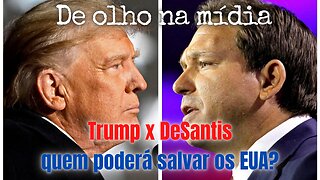 Trump ou DeSantis: o futuro está em jogo!