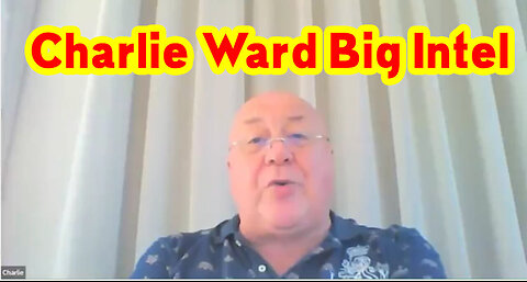Charlie Ward BIG Intel 3.8.23 - Everyone Needs To Know.