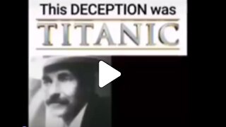 The Titanic Deception