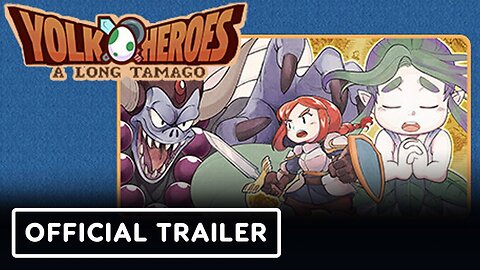 Yolk Heroes: A Long Tamago - Official Release Date Trailer