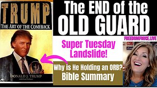End of the Old Guard- Trump Champion Super Tuesday - Bible Summary 3-6-24