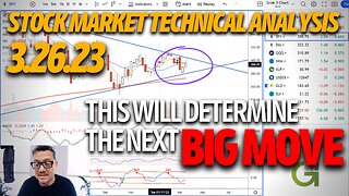 THIS Will Determine The Next Big Move In The Stock Market - Stock Market Technical Analysis 3.26.23