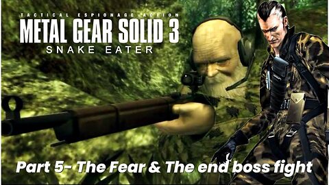 Metal Gear solid 3 - Snake eater Walkthrough gameplay Part 5