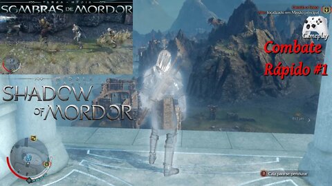 Terra-Média Sombras de Mordor - Middle-Earth Shadows of Mordor. Combate Rápido #1
