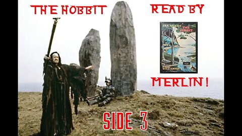 Side 3: The Hobbit Read By Merlin! Nicol Williamson reads The Hobbit by J.R.R. Tolkien on cassette!