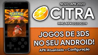 NOVO CITRA MMJ 2020 | JOGOS DE 3DS NO SEU ANDROID | MAIS OTIMIZADO, RODANDO MAIS JOGOS!