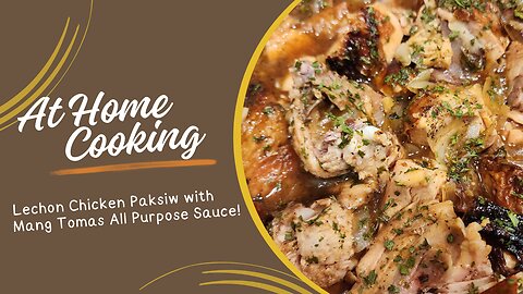 Tangy Twist Chicken Delight: Lechon Chicken Paksiw with Mang Tomas All-Purpose Sauce