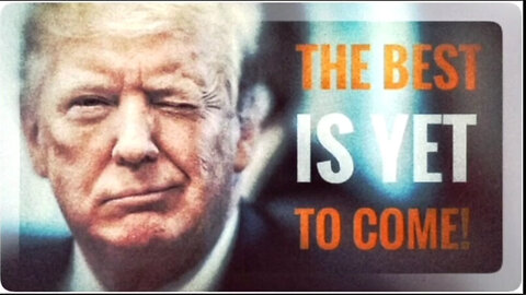 Donald Trump - The Best Is Yet To Come - 5/13/24..
