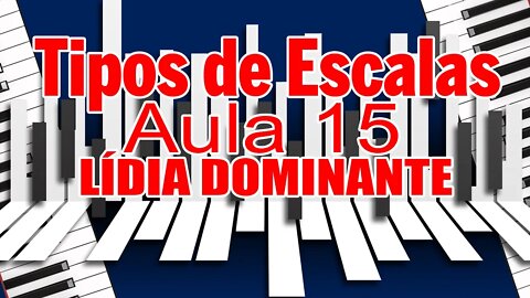 TIPOS DE ESCALAS 15 - ESCALA LÍDIA DOMINANTE - #Shorts