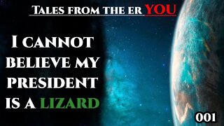 I cannot believe my president is a lizard | Humans Are Space Orcs | Humanity Feck Yes | TFTA001 |