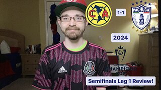 RSR6: Club América 1-1 CF Pachuca 2024 CONCACAF Champions Cup Semifinals Leg 1 Review!