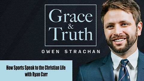 How Sports Speak to the Christian Life with Ryan Carr