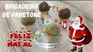 Especial de Natal 17 - Brigadeiro Recheado de Panetone - Delicioso e Surpreendente !!