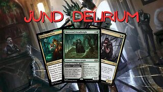 Jund Delirium | Magic The Gathering (MTG) | Wilds of Eldraine Pioneer